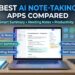 Best AI Note-Taking Apps Compared - Which One Should You Choose