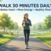 10 Powerful Benefits of Walking 30 Minutes Daily You Should Know