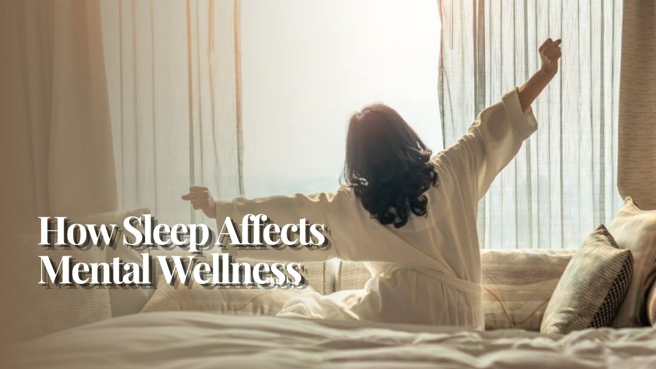 How Sleep Affects Mental Wellness