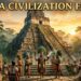 Fascinating Facts About the Maya Civilisation That Will Surprise You