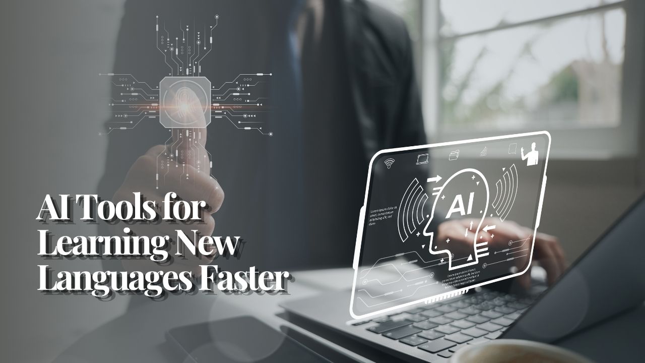 AI Tools for Learning New Languages Faster